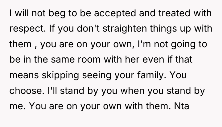 I will not beg to be accepted and treated with...