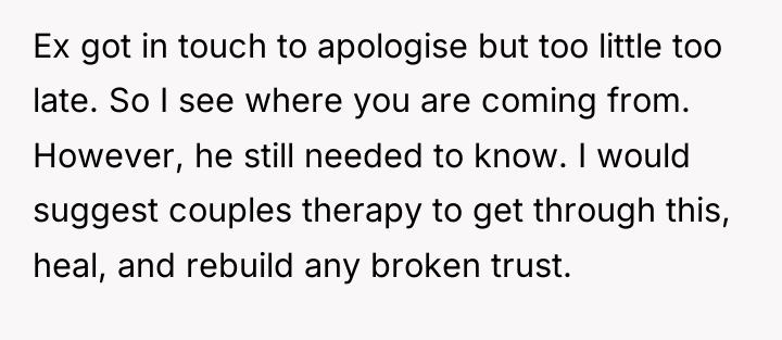 Ex got in touch to apologise but too little too...