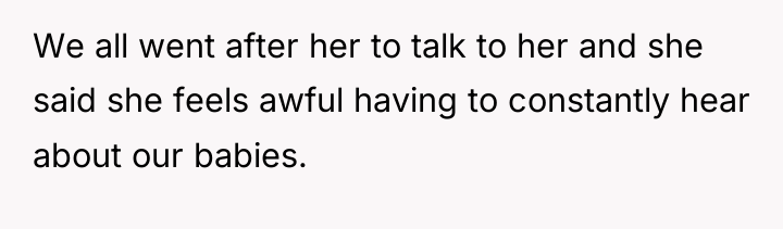 We all went after her to talk to her and...