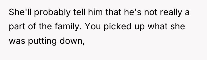 She'll probably tell him that he's not really a part...
