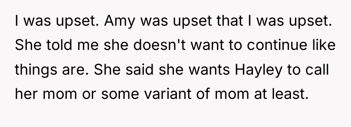 I was upset. Amy was upset that I was upset....