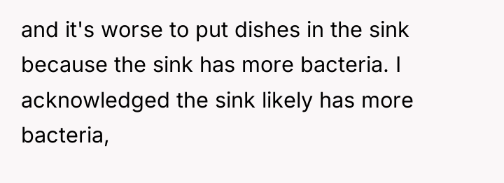 and it's worse to put dishes in the sink because...