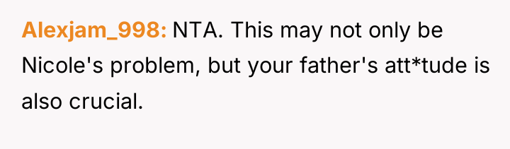Alexjam_998 NTA. This may not only be Nicole's problem, but...