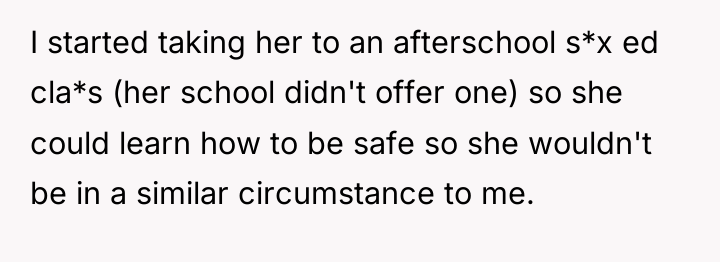 I started taking her to an afterschool s*x ed cla*s...
