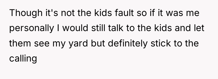 Though it's not the kids fault so if it was...