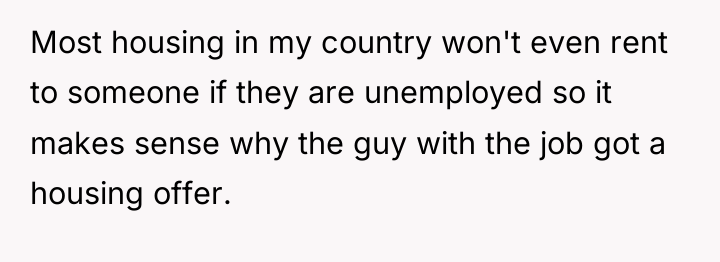 Most housing in my country won't even rent to someone...