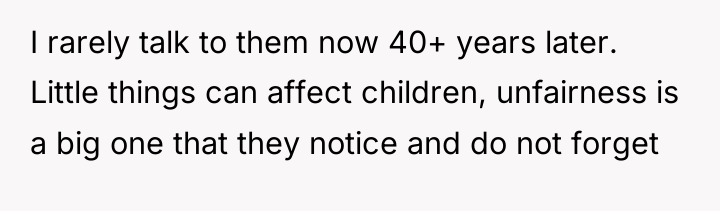 I rarely talk to them now 40+ years later. Little...