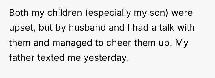 Both my children (especially my son) were upset, but by...