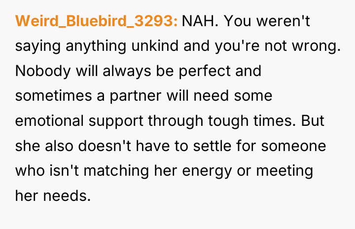 Weird_Bluebird_3293 NAH. You weren't saying anything unkind and you're not...