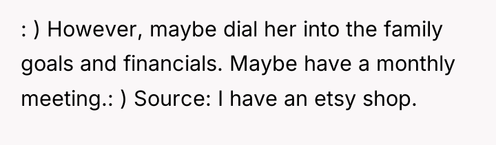 : ) However, maybe dial her into the family goals...