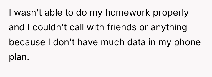 I wasn't able to do my homework properly and I...