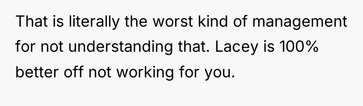That is literally the worst kind of management for not...