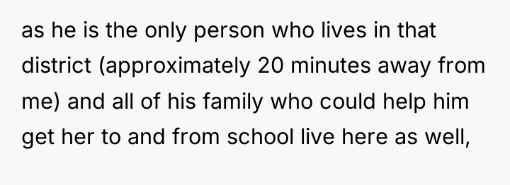 as he is the only person who lives in that...