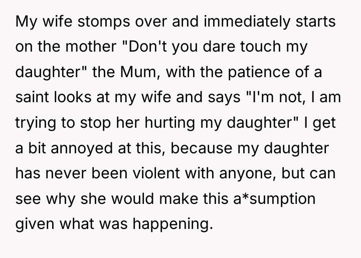 My wife stomps over and immediately starts on the mother...