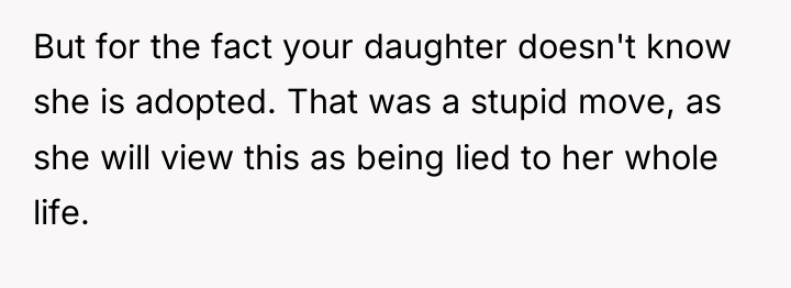 But for the fact your daughter doesn't know she is...