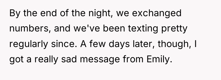 By the end of the night, we exchanged numbers, and...