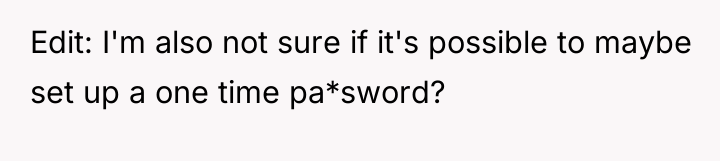 Edit: I'm also not sure if it's possible to maybe...