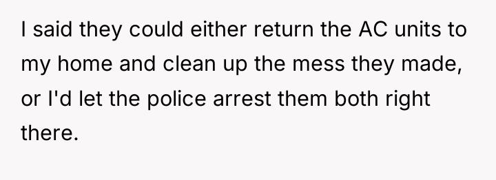 I said they could either return the AC units to...