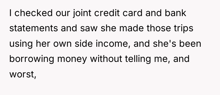 I checked our joint credit card and bank statements and...