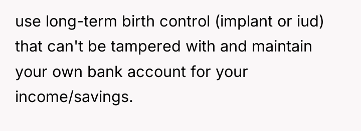 use long-term birth control (implant or iud) that can't be...