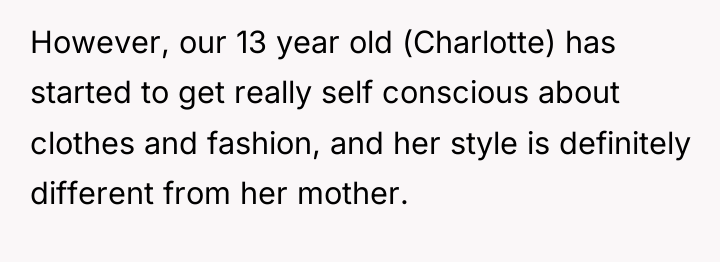 However, our 13 year old (Charlotte) has started to get...