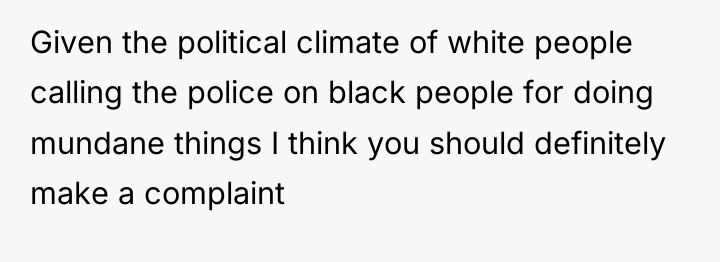 Given the political climate of white people calling the police...