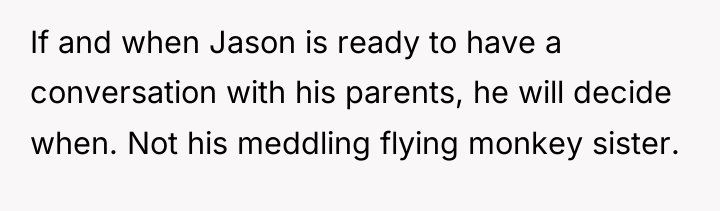 If and when Jason is ready to have a conversation...
