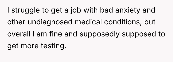 I struggle to get a job with bad anxiety and...