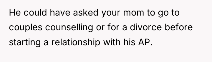He could have asked your mom to go to couples...