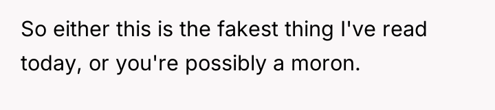 So either this is the fakest thing I've read today,...