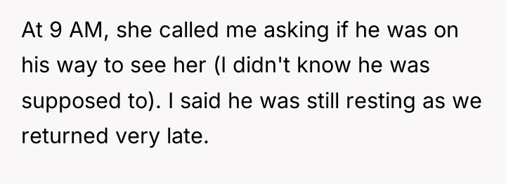 At 9 AM, she called me asking if he was...