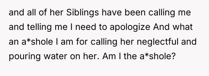 and all of her Siblings have been calling me and...