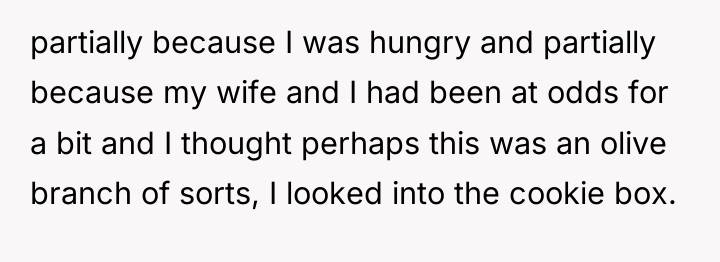 partially because I was hungry and partially because my wife...