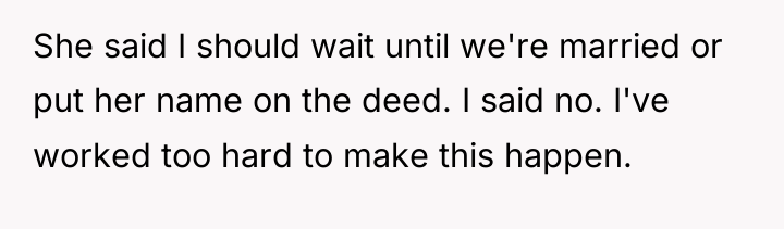 She said I should wait until we're married or put...