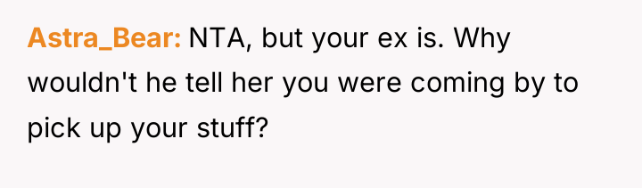 Astra_Bear NTA, but your ex is. Why wouldn't he tell...