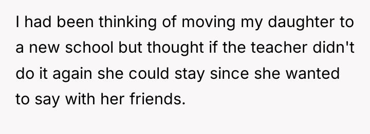 I had been thinking of moving my daughter to a...
