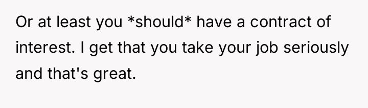 Or at least you *should* have a contract of interest....