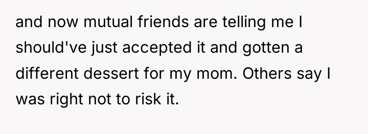 and now mutual friends are telling me I should've just...