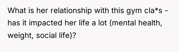 What is her relationship with this gym cla*s - has...