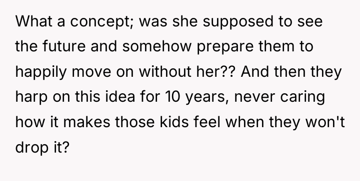 What a concept; was she supposed to see the future...