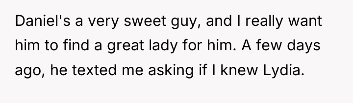 Daniel's a very sweet guy, and I really want him...