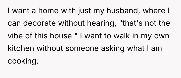 I want a home with just my husband, where I...