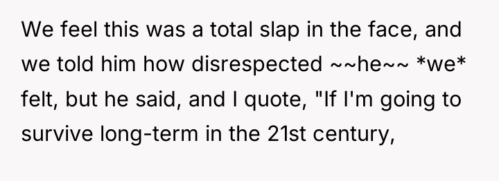 We feel this was a total slap in the face,...