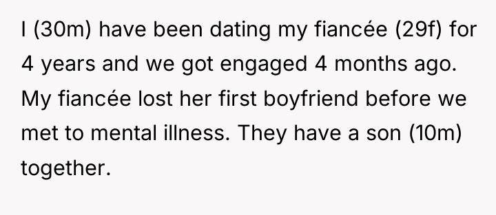 I (30m) have been dating my fiancée (29f) for 4...
