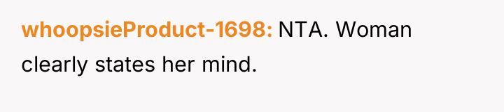 whoopsieProduct-1698 NTA. Woman clearly states her mind.