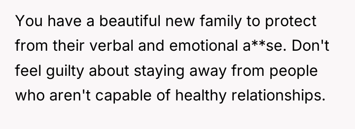 You have a beautiful new family to protect from their...