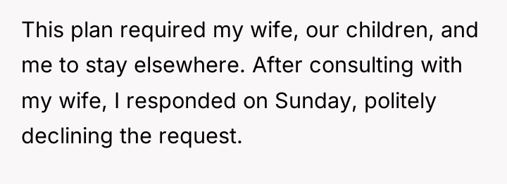 This plan required my wife, our children, and me to...