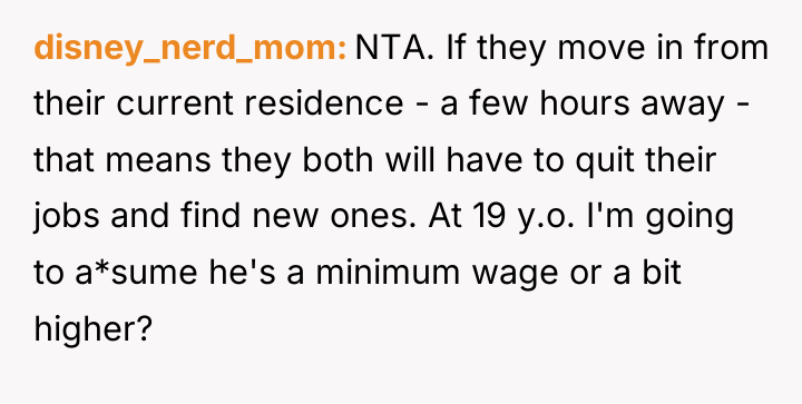 disney_nerd_mom NTA. If they move in from their current residence...