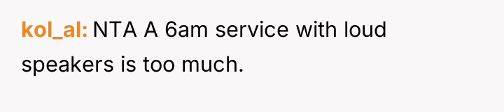 kol_al NTA A 6am service with loud speakers is too...