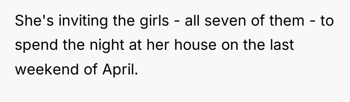 She's inviting the girls - all seven of them -...